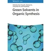 KNYGA X F Wu Žalias Solvents in Organic Synthesis