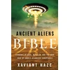 KNYGA Xaviant Haze Ancient Aliens in the Bible