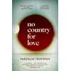 KNYGA Yaroslav Trofimov No Country for Love