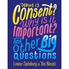 KNYGA Yas Necati What is Consent? Why is it Important? And Other Big Questions