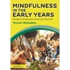 KNYGA Yasmin Mukadam Mindfulness in Early Years