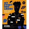 KNYGA Yewande Komolafe My Everyday Lagos