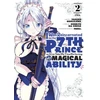 KNYGA Yosuke Kokuzawa I Was Reincarnated as the 7th Prince so I Can Take My Time Perfecting My Magical Ability 2