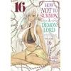 KNYGA Yukiya Murasaki How NOT to Summon a Demon Lord (Manga) Vol. 16
