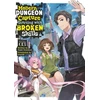 KNYGA Yuuki Kimikawa Modern Dungeon Capture Starting with Broken Skills (Light Novel) Vol. 3