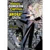 KNYGA Yuuki Kimikawa Modern Dungeon Capture Starting with Broken Skills (Manga) Vol. 1