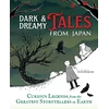 KNYGA Yuyupanchi Dark &amp; Dreamy Tales from Japan : Curious Legends from the Greatest Storytellers on Earth