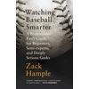KNYGA Zack Hample Watching Baseball Smarter