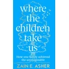 KNYGA Zain E Asher Where the Children Take Us