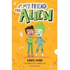 KNYGA Zanib Mian My Friend the Alien: A Bloomsbury Reader, Pilkas Book Band