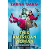 KNYGA Zarna Garg This American Woman