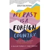 KNYGA Zeba Talkhani My Past Is a Foreign Country: A Muslim feminist finds herself