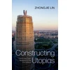 KNYGA Zhongjie Lin Constructing Utopias