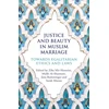 KNYGA Ziba Mir Hosseini Justice and Beauty in Muslim Marriage