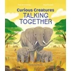 KNYGA Zoe Armstrong Curious Creatures Talking Together