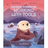 KNYGA Zoe Armstrong Curious Creatures Working With Tools
