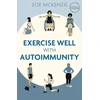 KNYGA Zoe Mckenzie Exercise Well With Autoimmunity
