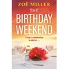 KNYGA Zoe Miller Birthday Weekend, A suspenseful page-turner about friendship, sisterhood and long-buried secrets