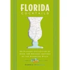 KNYGA Zondervan Florida Cocktails, An Elegant Collection of Over 100 Recipes Inspired by the Sunshine State