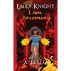 KNYGA A Bello Emily Knight I am... Becoming