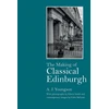 KNYGA A J Youngson Making of Classical Edinburgh