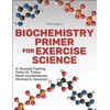 KNYGA A Russell Tupling Biochemistry Primer for Exercise Science