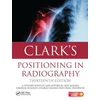KNYGA A Stewart Whitley Clark's Positioning in Radiography 13E