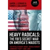 KNYGA Aaron J Leonard Heavy Radicals: The FBI's Secret War on America's Maoists (second edition)