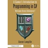 KNYGA Aaron Langille Gamer's Introduction to Programming in C#