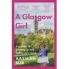 KNYGA Aasmah Mir Glasgow Girl, A memoir of growing up and finding your voice
