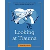 KNYGA Abby Hershler Looking at Trauma