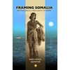 KNYGA Abdi Ismail Samatar Framing Somalia