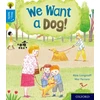 KNYGA Abie Longstaff Oxford Reading Tree Story Sparks: Oxford Level 3: We Want a Dog!