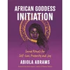 KNYGA Abiola Abrams African Goddess Initiation