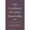 KNYGA Abraham Flexner Usefulness of Useless Knowledge