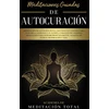 KNYGA Total Meditaciones Guiadas de Autocuracion