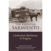 KNYGA Domingo Sarmiento The Essential Sarmiento
