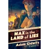 KNYGA Adam Gidwitz Max in the Land of Lies
