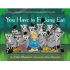 KNYGA Adam Mansbach You Have to Fucking Eat