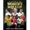 KNYGA Adrian Besley History of the Women's World Cup