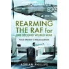 KNYGA Adrian Phillips Rearming the RAF for the Second World War