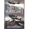 KNYGA Adrian Stewart They Flew Hurricanes