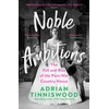 KNYGA Adrian Tinniswood Noble Ambitions