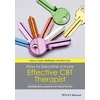 KNYGA Adrian Whittington How to Become a More Effective CBT Therapist