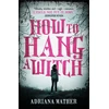 KNYGA Adriana Mather How to Hang a Witch