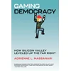 KNYGA Adrienne L Massanari Gaming Democracy