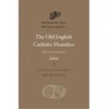 KNYGA Aelfric Abbot of Eynsham. Old English Catholic Homilies