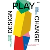 KNYGA Agnes Willenborg Design, Play, Change