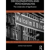 KNYGA Ahmad Fuad Rahmat Decolonization and Psychoanalysis