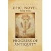 KNYGA Ahuvia Kahane Epic, Novel and the Progress of Antiquity